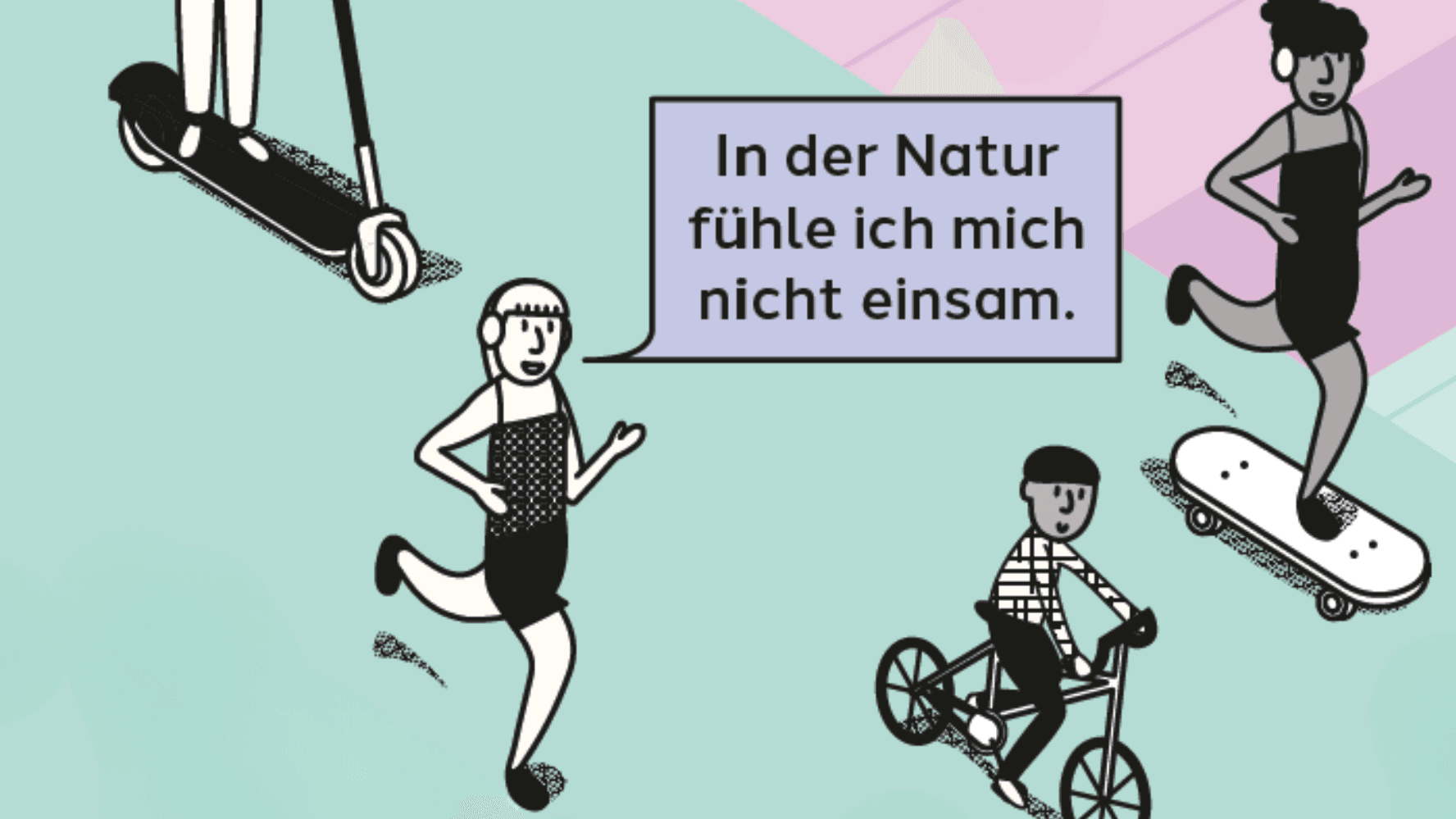 Eine Grafik mit einer joggenden und musikhörender Person auf hellgrünem Hintergrund. In einer gedanklichen lilafarbenen Sprechblase wird der Text "In der Natur fühle ich mich nicht einsam" angezeigt.
