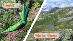 ein zweigeteiltes Bild: links eine grüne Hängematte im Wald, rechts ein Alpenpanoramer bei blauem Himmel mit einem kleinen See. Beschriftung: links "Primetime", rechts "Wie im Himmel"