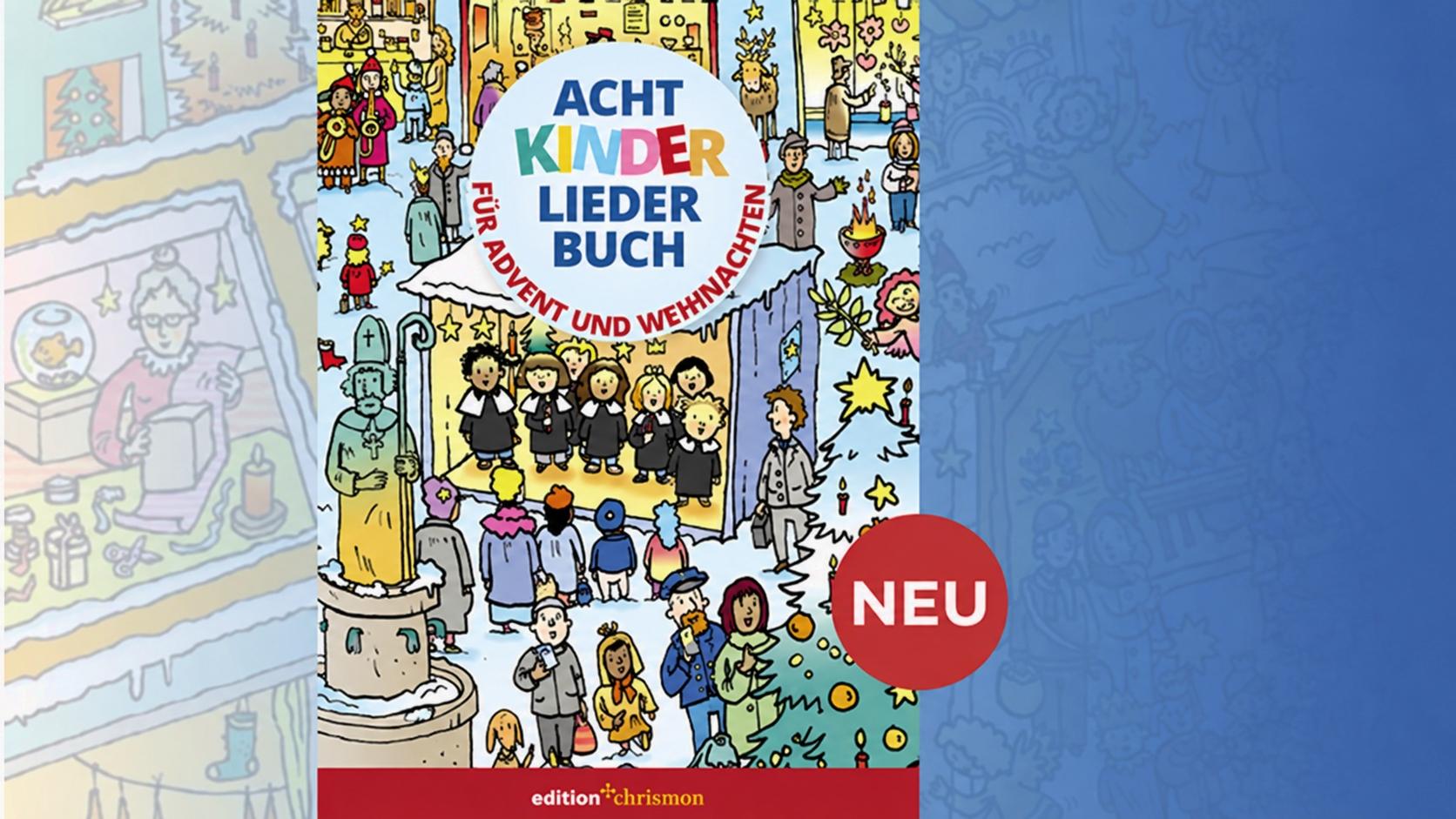 Achtkinderliederbuch **Alt-Text:** Illustration eines weihnachtlichen Marktplatzes im Schnee mit singenden Kindern, Familien und weiteren Figuren. Im Vordergrund steht ein Weihnachtsbaum; links ist eine Statue zu sehen. Darüber befindet sich ein weißer Kreis mit dem Titel „Acht Kinder Lieder Buch – für Advent und Weihnachten“. Rechts ist ein roter Kreis mit der Aufschrift „NEU“. Der rechte Bildbereich ist blau gestaltet.