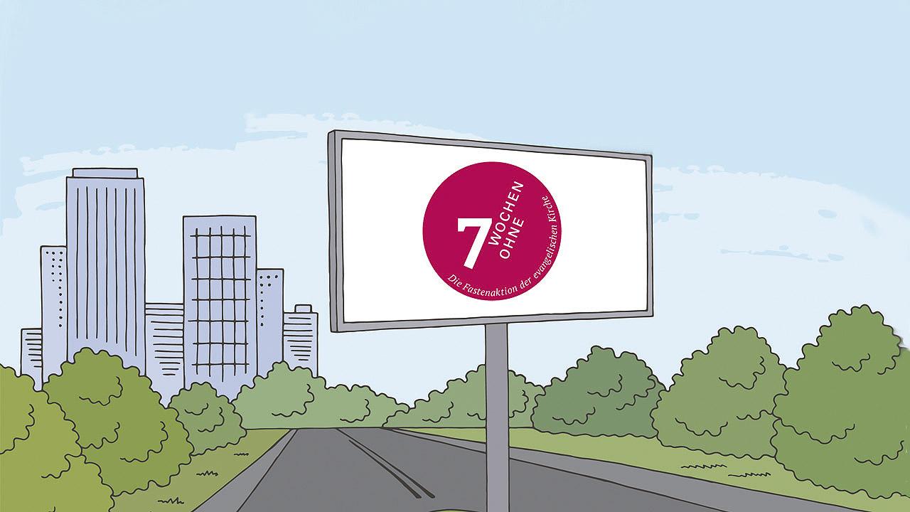 7 Wochen ohne Grafik mit Werbeplakat an einer Straße mit dem Logo 7 Wochen ohne