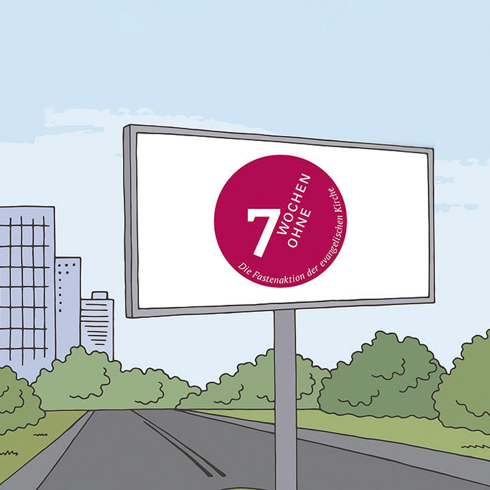 7 Wochen ohne Grafik mit Werbeplakat an einer Straße mit dem Logo 7 Wochen ohne
