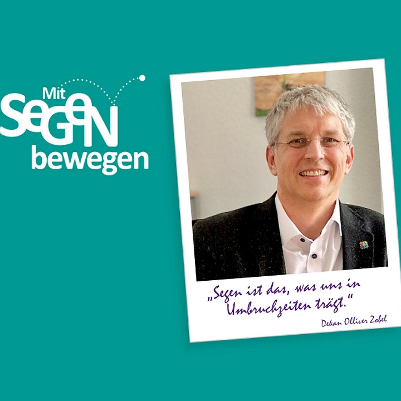 Dekanatskampagne Mit Segen bewegen  2025 Slogan und Portät Olliver Zobel