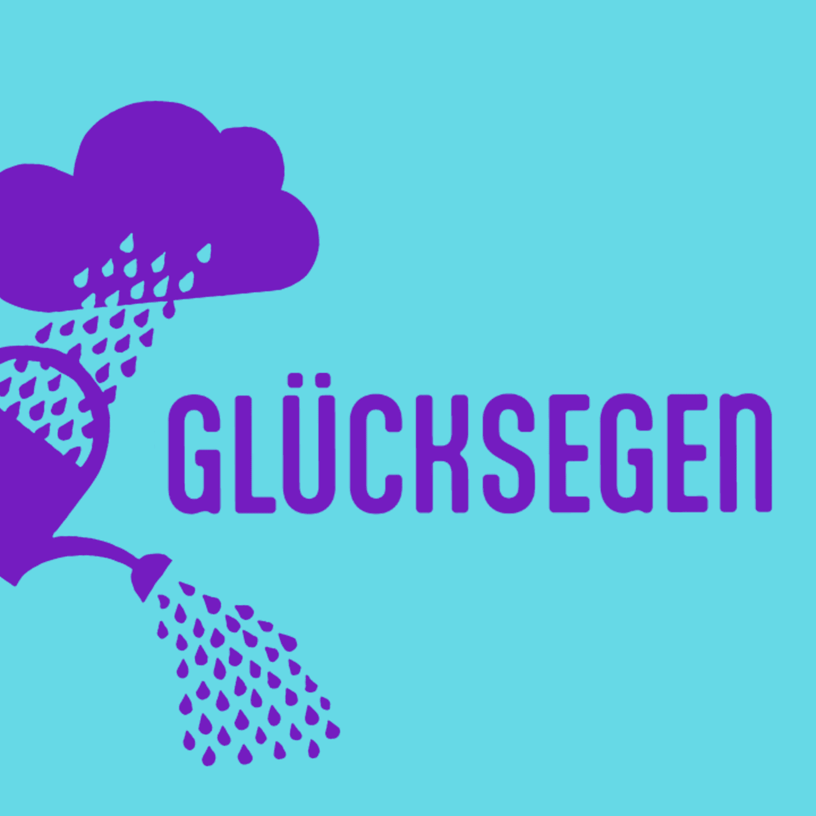 Eine türkise Grafik mit einer Gießkanne mit tropfendem Wasser. Dazu der Begriff Glücksegen
