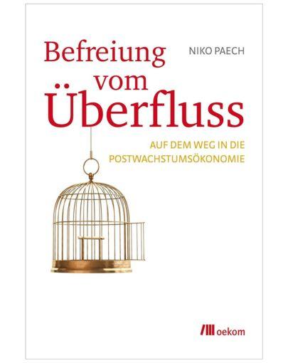 Buchtitel Befreiung vom Überfluss von Oekom