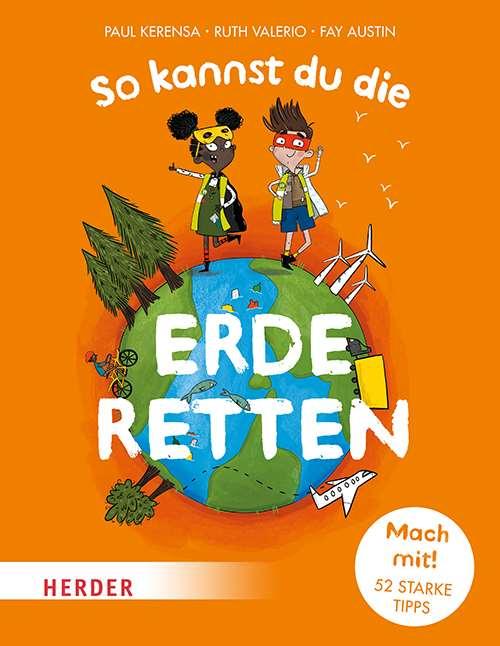 Buchtitel So kannst du die Erde retten vom Verlag Herder