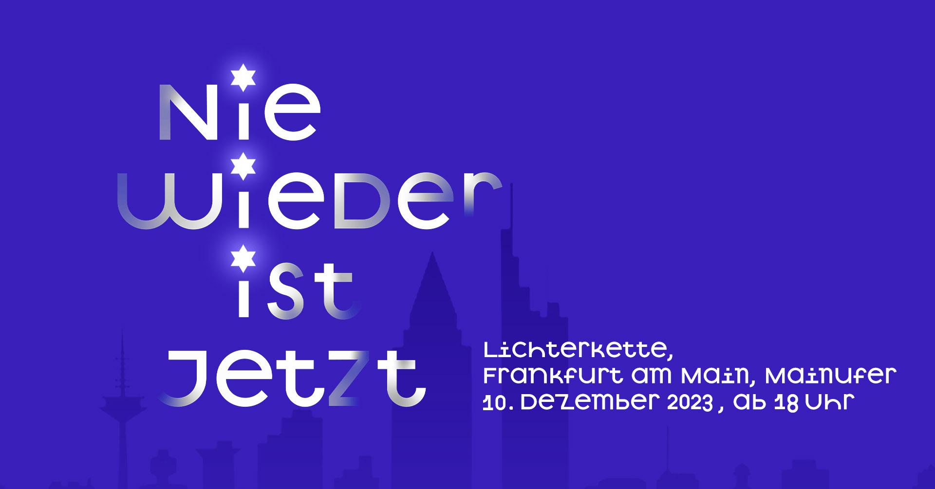 Lichterkette gegen Antisemitismus Hinweis für Lichterkette gegen Antisemitismus „Nie wieder ist jetzt!“